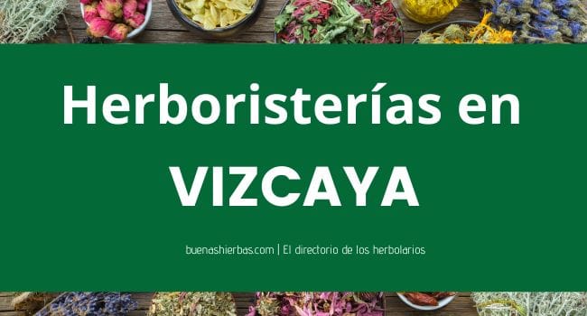 Herboristerías en Vizcaya